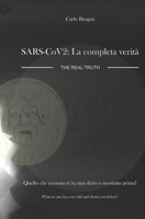 SARS-CoV-2: LA COMPLETA VERITA': SARS-CoV-2: The real Truth B08T49R3GN Book Cover