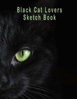 Black Cat Lovers Sketch Book 1651988269 Book Cover