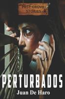 Perturbados 1718035306 Book Cover