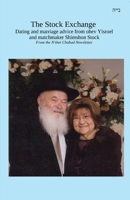 The Stock Exchange: Dating and marriage advice from ohev Yisroel and matchmaker Shimshon Stock B0B92751HY Book Cover