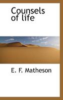 Counsels of life 111735671X Book Cover