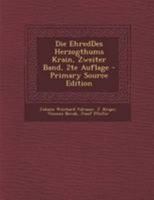 Die EhredDes Herzogthums Krain, Zweiter Band, 2te Auflage 1018694919 Book Cover