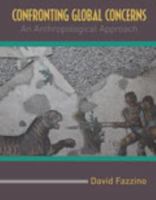 Confronting Global Concerns: An Anthropological Approach 1465281509 Book Cover