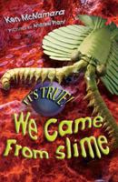 It's True! We Came from Slime 1550379526 Book Cover