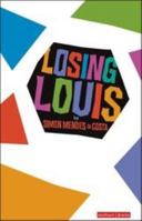 Losing Louis 0413775127 Book Cover