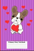 Primary Story Notebook: PUPPY DOG LOVE RED HEART Journal Dotted Midline and Picture Space Grades Pre K, TK, K-2 School Exercise Book 100 Story Pages - PINK PURPLE STRIPED (Kids Composition Notebooks) 1075452937 Book Cover