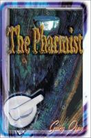 The Pharmist 0595097286 Book Cover