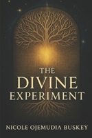 The Divine Experiment B0FJ2R3JSX Book Cover