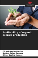 Profitability of organic acerola production 6205776014 Book Cover