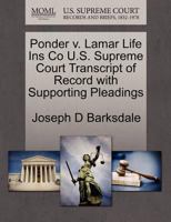 Ponder v. Lamar Life Ins Co U.S. Supreme Court Transcript of Record with Supporting Pleadings 127000459X Book Cover