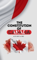 The Constitution of Canada: Constitution Act, 1867 & Constitution Act, 1982 6597883241 Book Cover