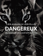 Les animaux les plus dangereux du monde en noir et blanc: Album photo avec 45 photos en noir et blanc et légendes B0BXCQD95G Book Cover