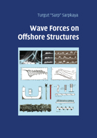 Wave Forces on Offshore Structures 1107461162 Book Cover