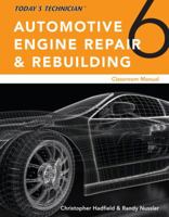 Todays Tech Auto Engine Repair & Rebuilding 1305958136 Book Cover