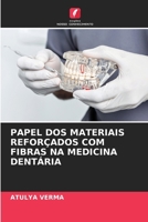 Papel DOS Materiais Reforçados Com Fibras Na Medicina Dentária (Portuguese Edition) 6207135954 Book Cover