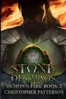 Stone of Chaos: Demon's Fire Book 2 (Dream Walker Chronicles Book 5) 0998407089 Book Cover