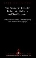 «Ein Zimmer in Der Luft» - Liebe, Exil, Rueckkehr Und Wort-Vertrauen: Hilde Domins Lyrischer Entwicklungsweg Und Interpretationszugaenge 0820422258 Book Cover