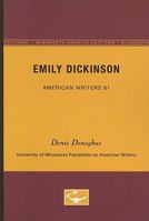 Emily Dickinson - American Writers 81: University of Minnesota Pamphlets on American Writers 0816605432 Book Cover