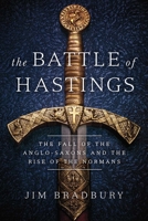 The Battle of Hastings 0750937947 Book Cover