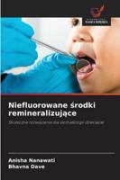 Niefluorowane srodki remineralizujace 6209378447 Book Cover