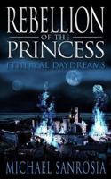 Rebellion of the Princess 1775096408 Book Cover