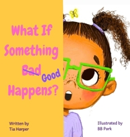 What If Something Good Happens? B0FS3FH5Z1 Book Cover