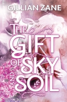 The Gift of Sky and Soil B08YDFJHMP Book Cover