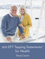 200 EFT Tapping Statements for Wealth 1938525620 Book Cover