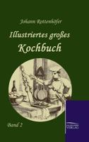 Illustriertes Grosses Kochbuch 3861951568 Book Cover