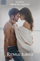 Iubiri de neuitat: Volumul 3, Ritmul iubirii null Book Cover