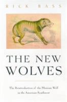 The New Wolves: The Return of the Mexican Wolf to the American Southwest 1558216979 Book Cover