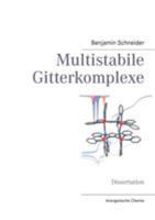 Multistabile Gitterkomplexe 3848232049 Book Cover
