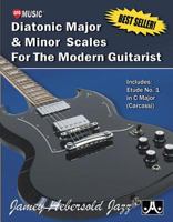 Diatonic Major & Minor Scales for the Modern Guitarist: Includes Etude No. 1 in C Major (Carcassi) 1562242660 Book Cover