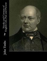 Nooks and Corners of English Life, Past and Present 1547020466 Book Cover