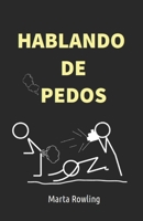 Hablando de pedos (Spanish Edition) 1976895774 Book Cover