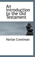 An Introduction To The Old Testament: Chronologically Arranged 1164574043 Book Cover