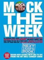 Mock the Week: Next Year's Book: All-New Scenes We'd Like to See 075222736X Book Cover