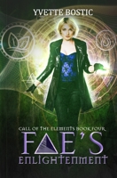 Fae's Enlightenment: Book 4 (Call of the Elements) B08CM8NKT9 Book Cover