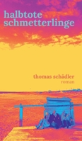 halbtote schmetterlinge 3347414616 Book Cover