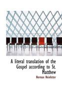 A Literal Translation of the Gospel According to St. Matthew 1022175947 Book Cover