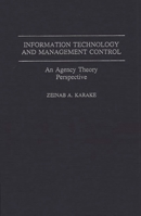 Information Technology and Management Control: An Agency Theory Perspective 0275941981 Book Cover