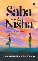 Saba & Nisha: A Love story 194785108X Book Cover