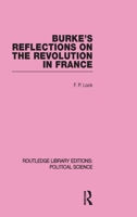 Burke's Reflections on the Revolution in France 0415646340 Book Cover