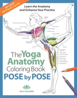 Pose by Pose: Learn the Anatomy and Enhance Your Practice (Volume 2) 1684620139 Book Cover