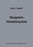 Management-Informationssysteme: Eine Herausforderung an Forschung Und Entwicklung 3663051846 Book Cover