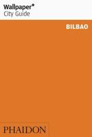 Wallpaper* City Guide Bilbao 0714871354 Book Cover