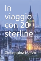 In viaggio con 20 sterline B092J8Q85L Book Cover