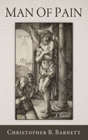 Man of Pain: A Novel 1666767816 Book Cover