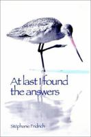 At Last I Found the Answers 1403366810 Book Cover