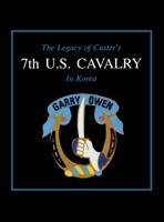 7th U.S. Cavalry in Korea 1681621665 Book Cover
